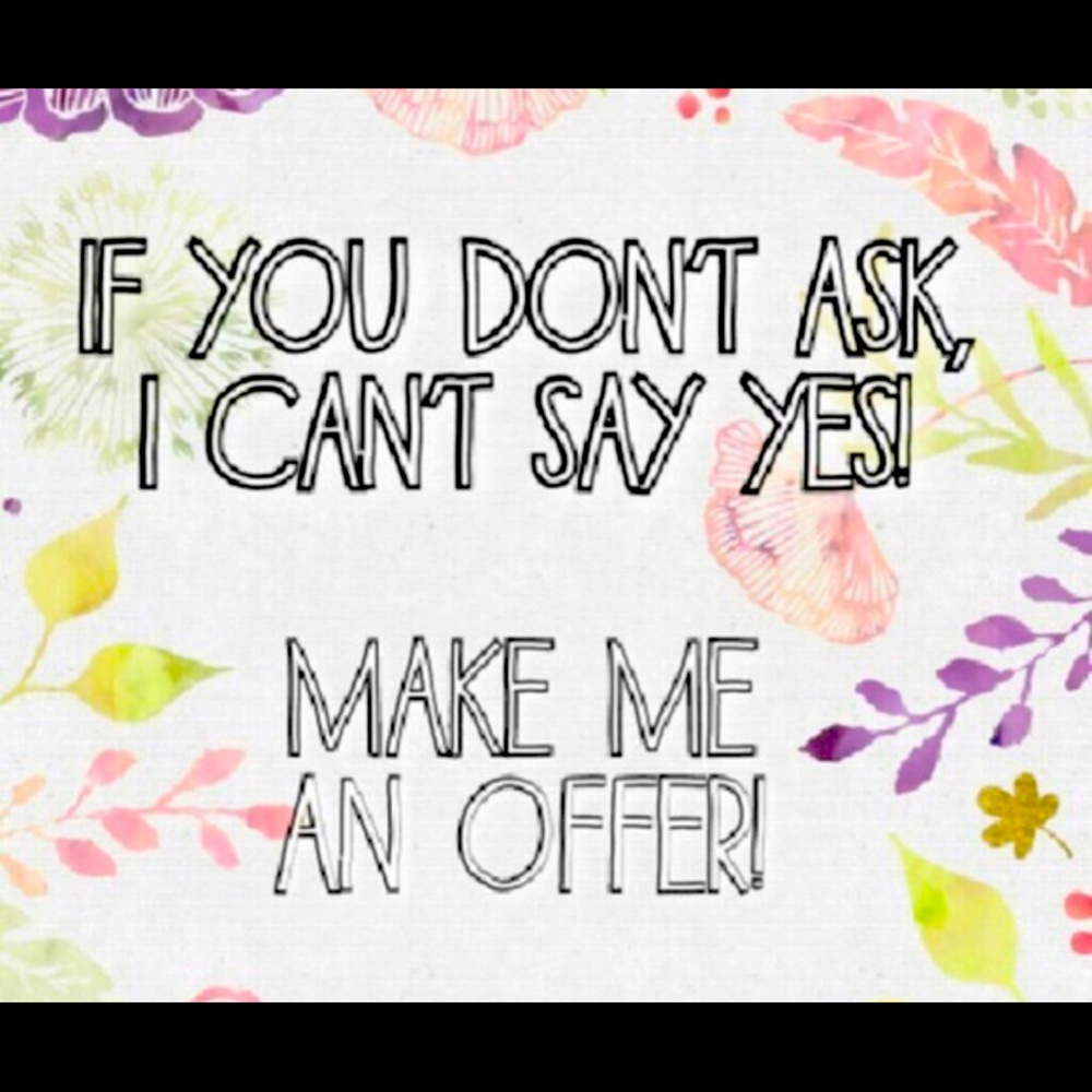 All reasonable offers will be accepted!